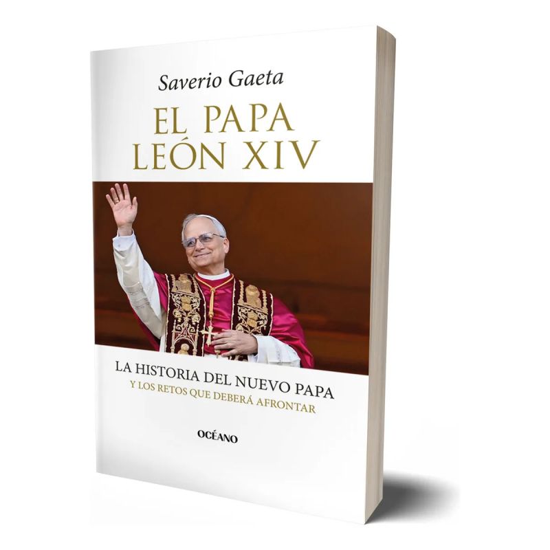 PAPA LEON XIV, EL - LA HISTORIA DEL NUEVO PAPA Y LOS RETOS QUE DEBERA AFRONTAR (Nuevo)
