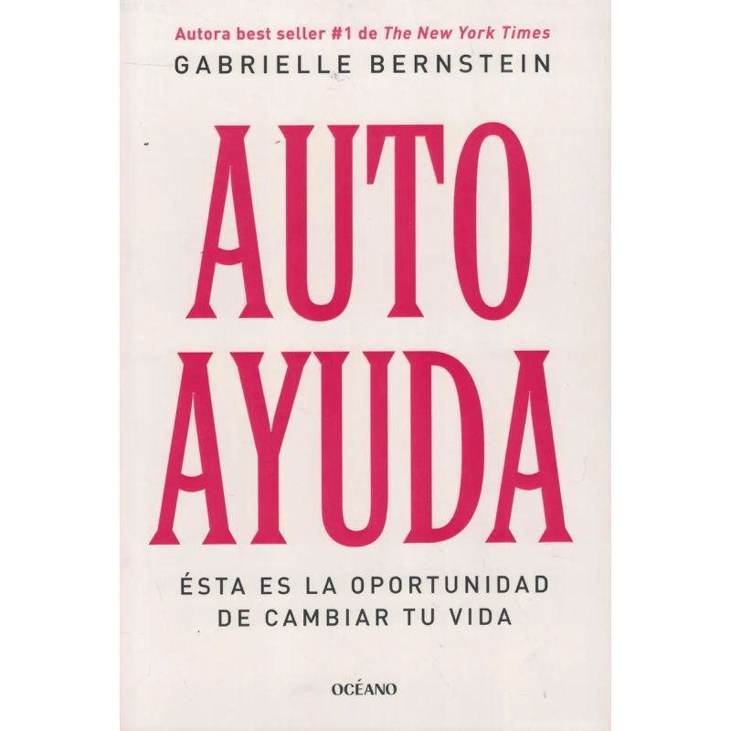 AUTOAYUDA - ESTA ES LA OPORTUNIDAD DE CAMBIAR TU VIDA (Nuevo)