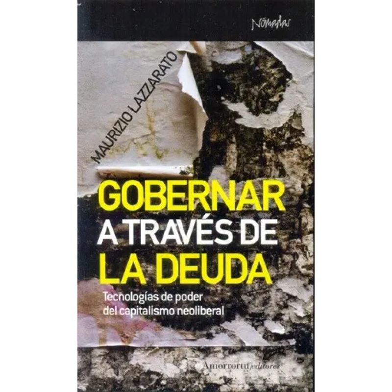 GOBERNAR A TRAVES DE LA DEUDA (Nuevo)