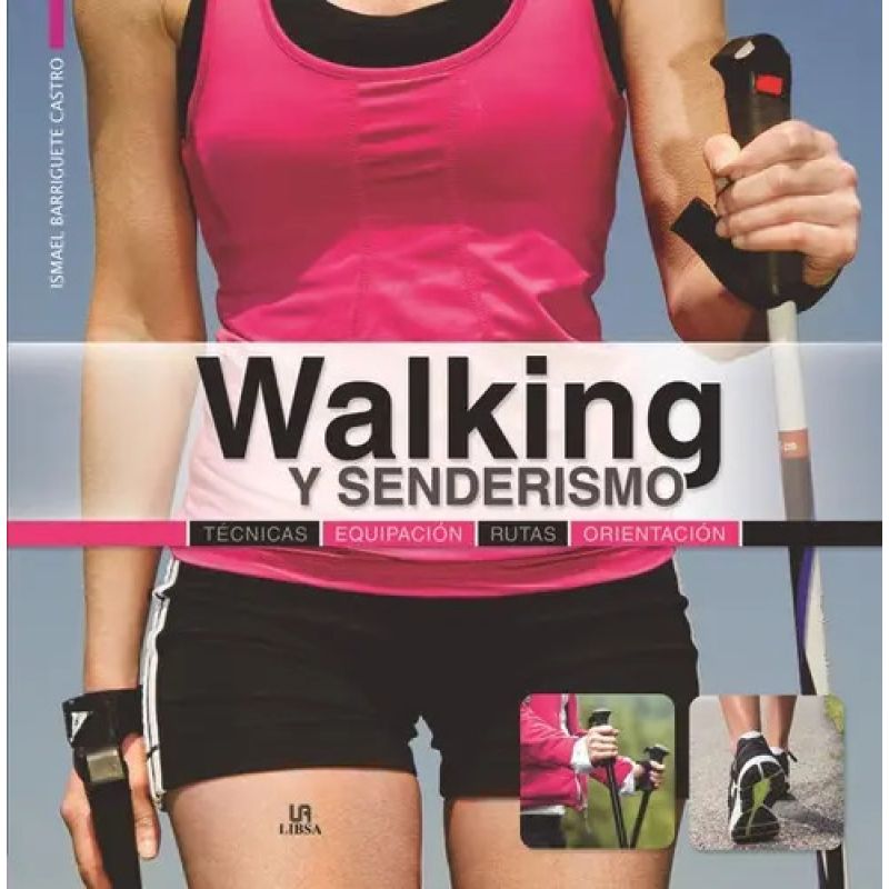 WALKING Y SENDERISMO (Nuevo)