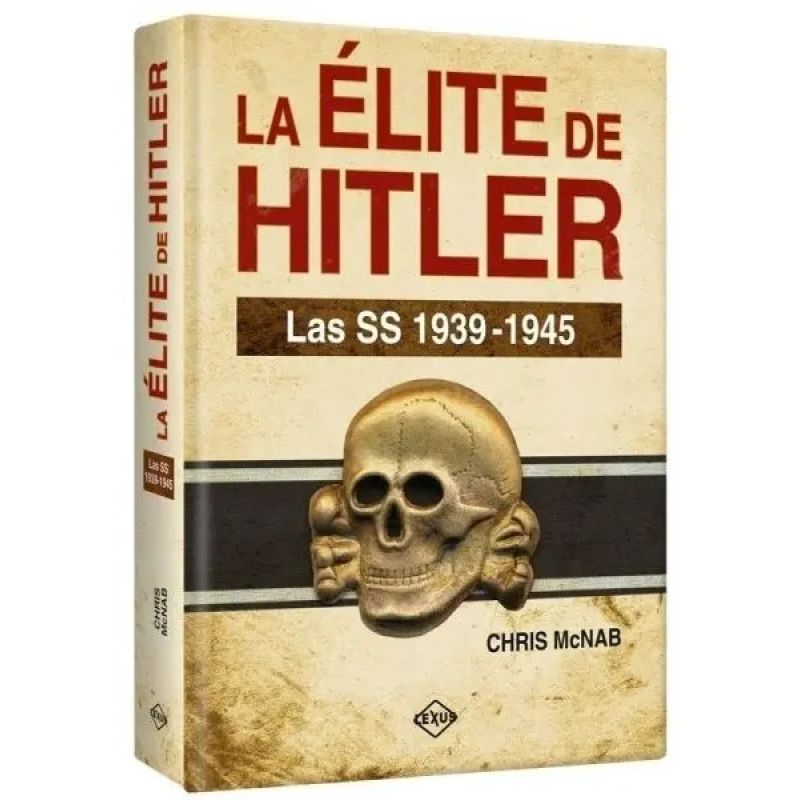 ELITE DE HITLER, LA. LAS SS 1939 - 1945 (Nuevo)