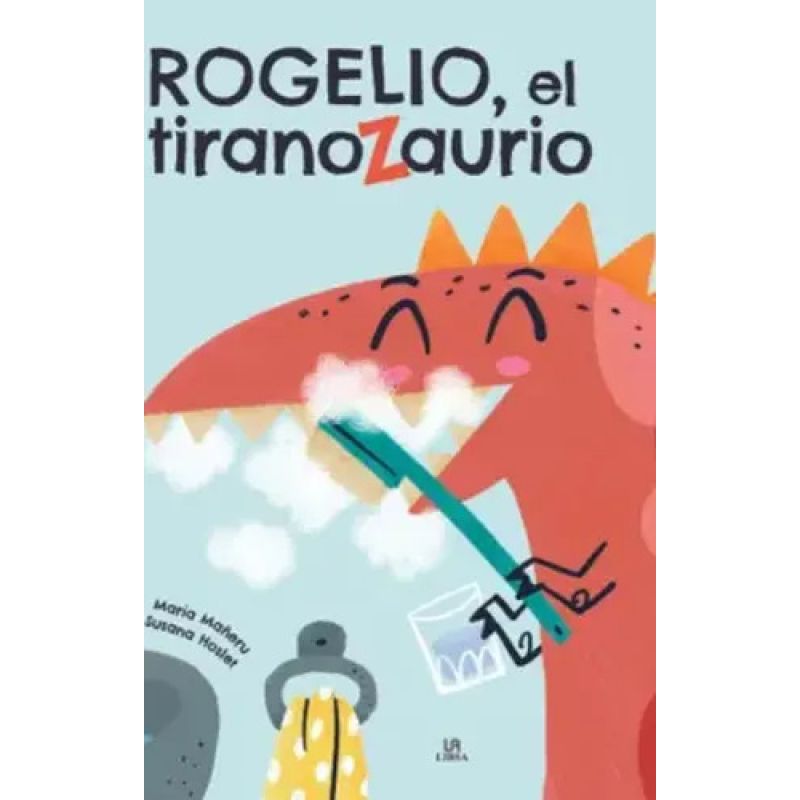 ROGELIO EL TIRANOZAURIO - AMIGOS DE PAPEL (TD) (Nuevo)