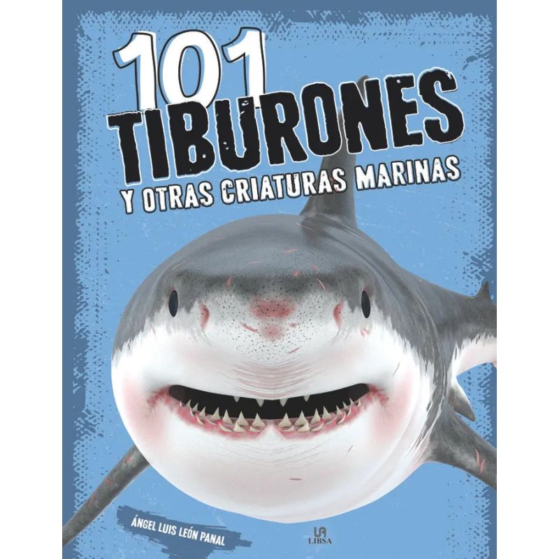 101 TIBURONES Y OTRAS CRIATURAS MARINAS (Nuevo)
