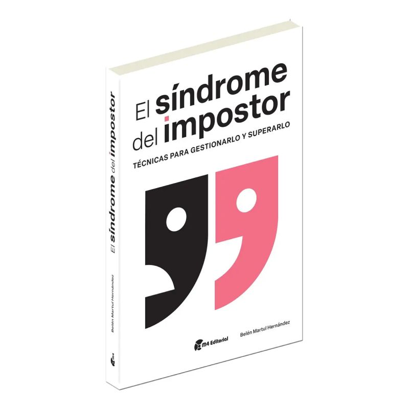 SINDROME DEL IMPOSTOR, EL - TECNICAS PARA GESTIONARLO Y SUPERARLO (Nuevo)