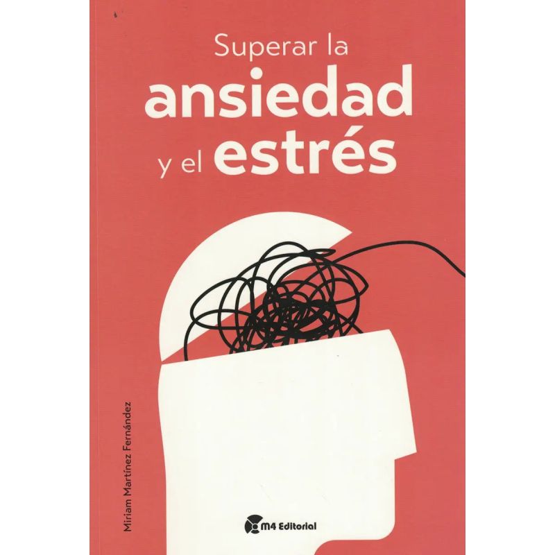 SUPERAR LA ANSIEDAD Y EL ESTRES (Nuevo)