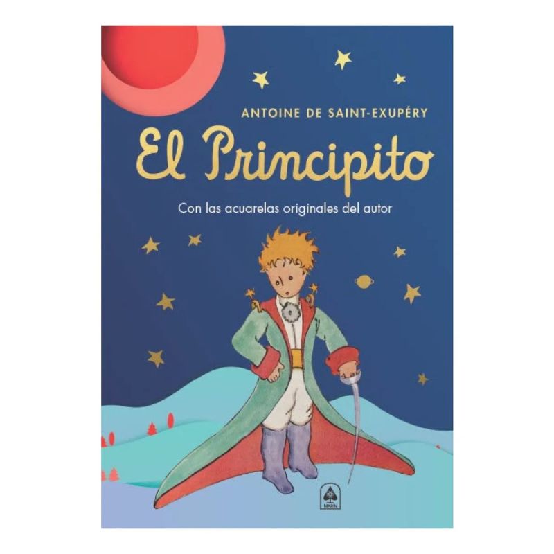 PRINCIPITO, EL - CON LAS ACUARELAS ORIGINALES DEL AUTOR (Nuevo)