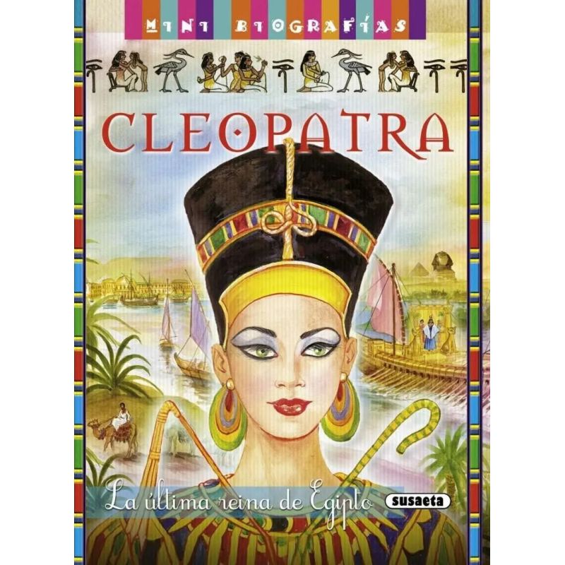 MINI BIOGRAFIAS CLEOPATRA LA ULTIMA REINA DE EGIPTO (Nuevo)