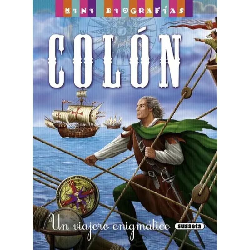 MINI BIOGRAFIAS COLON UN VIAJERO ENIGMATICO (Nuevo)