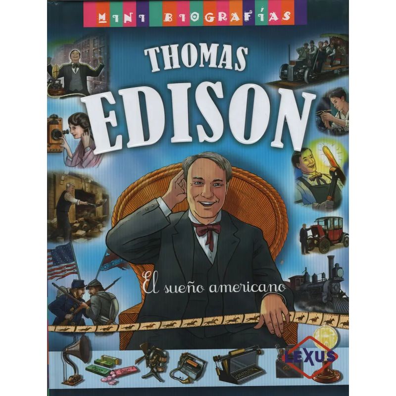 MINI BIOGRAFIAS THOMAS EDISON EL SUEÑO AMERICANO (TD) (Nuevo)
