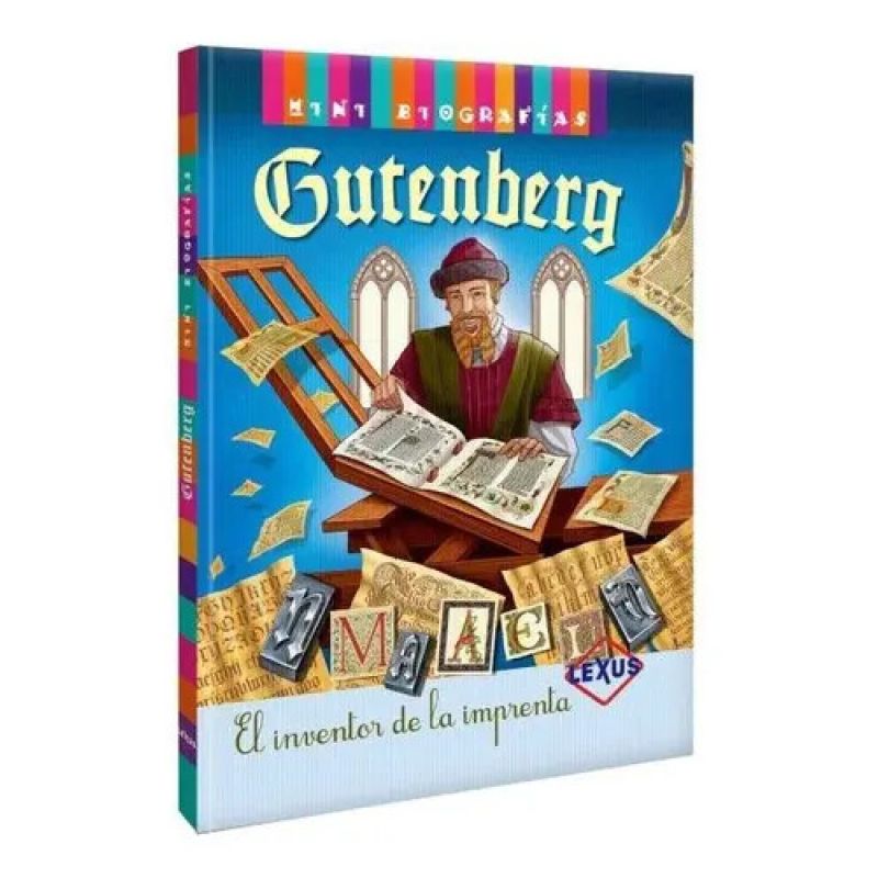 MINI BIOGRAFIAS GUTENBERG EL INVENTOR DE LA IMPRENTA (Nuevo)