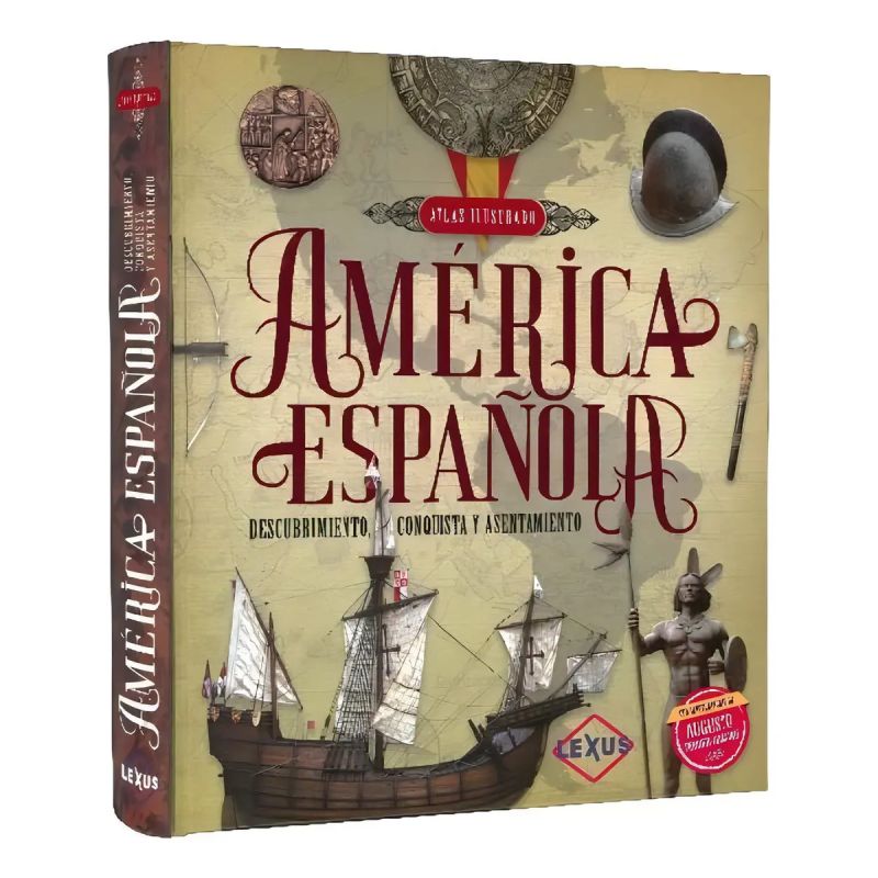 AMERICA ESPAÑOLA - DESCUBRIMIENTO, CONQUISTA Y ASENTAMIENTO - TD (Nuevo)