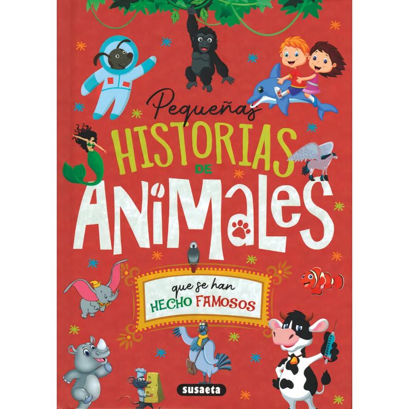 PEQUEÑAS HISTORIAS DE ANIMALES QUE SE HAN HECHO FAMOSOS - TD (Nuevo)