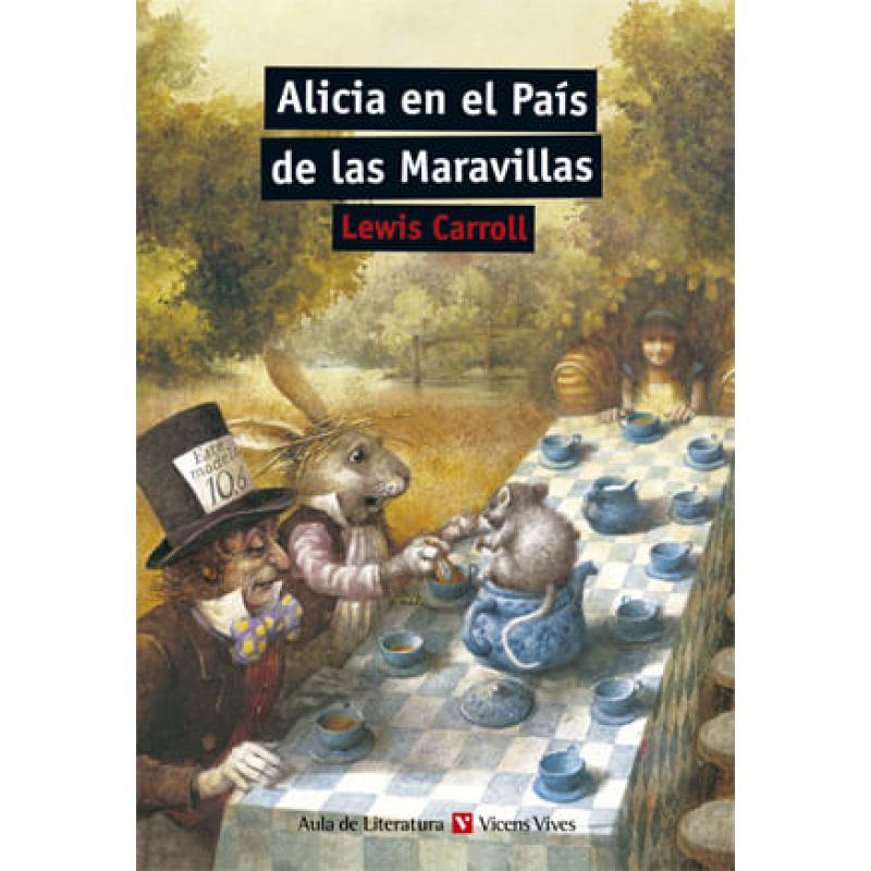 ALICIA EN EL PAIS DE LAS MARAVILLAS - AULA DE LITERATURA (Nuevo)