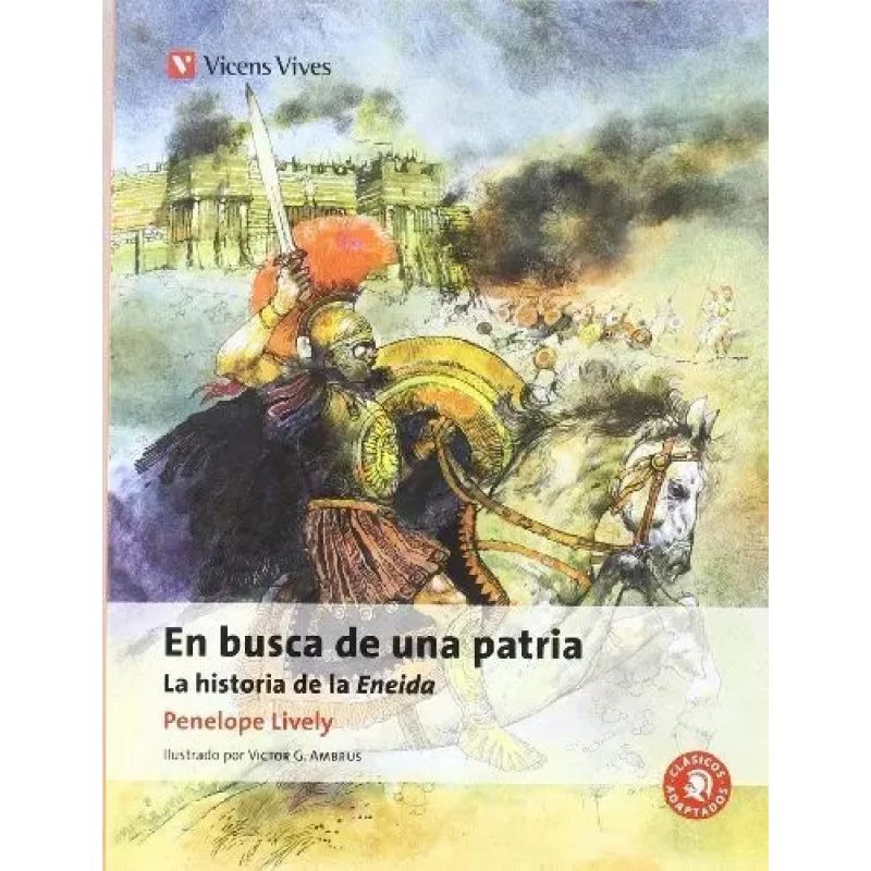 EN BUSCA DE UNA PATRIA - LA HISTORIA DE LA ENEIDA - CLASICOS ADAPTADOS (Nuevo)