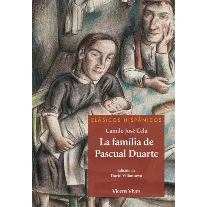 FAMILIA DE PASCUAL DUARTE, LA - CLASICOS HISPANICOS (Nuevo)