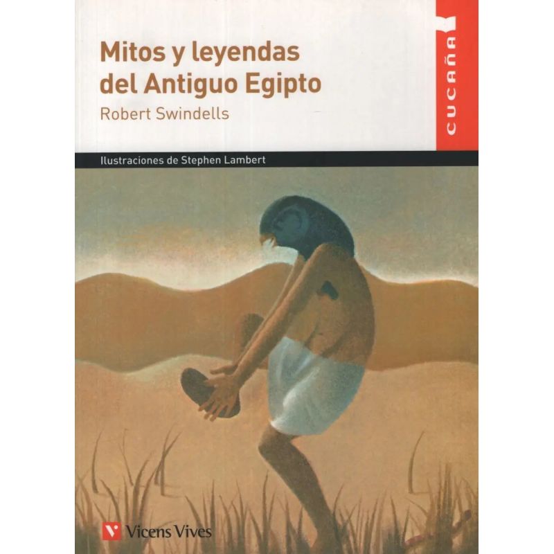 MITOS Y LEYENDAS DEL ANTIGUO EGIPTO - CUCAÑA (Nuevo)