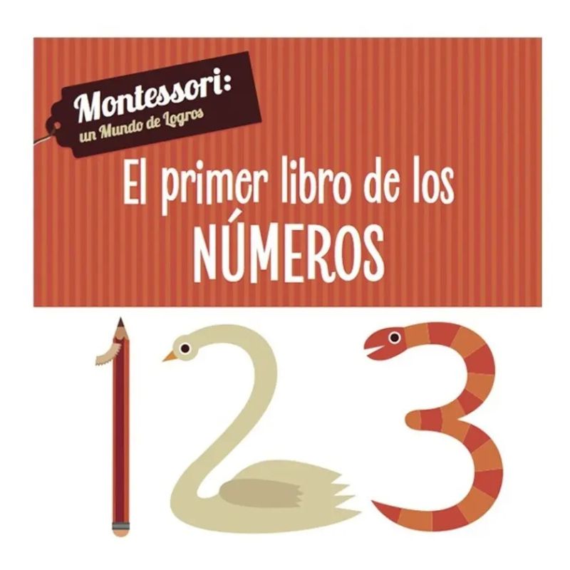 PRIMER LIBRO DE LOS NUMEROS, EL - MONTESSORI (TD)* (Nuevo)