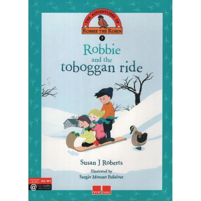 ROBBIE AND THE TOBOGGAN RIDE - THE ADVENTURES OF ROBBIE THE ROBIN 7 A2 / B1 (Nuevo)