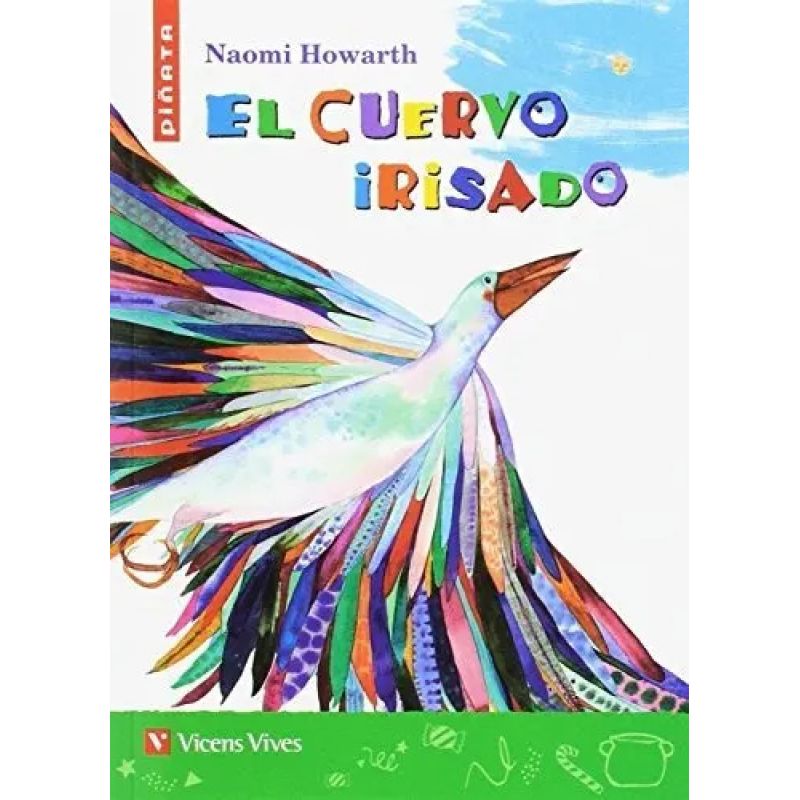CUERVO IRISADO, EL - PIÑATA (Nuevo)