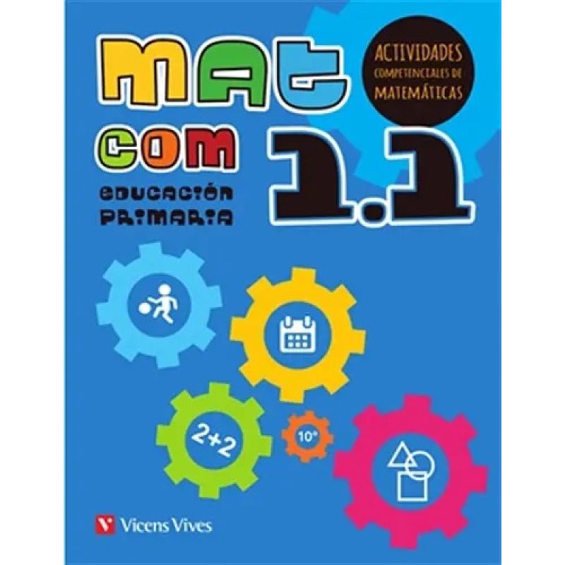 MAT COM 1.1 - ( LIBRO 1, 2 Y 3) ED.PRIMARIA - ACTIVIDADES COMPETENCIALES DE MATEMATICAS (Nuevo)