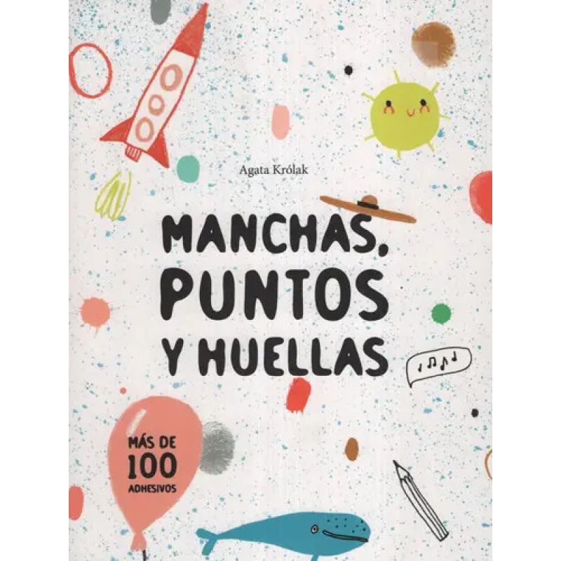 MANCHAS, PUNTOS Y HUELLAS - VV KIDS PEQUEÑOS CREATIVOS (Nuevo)