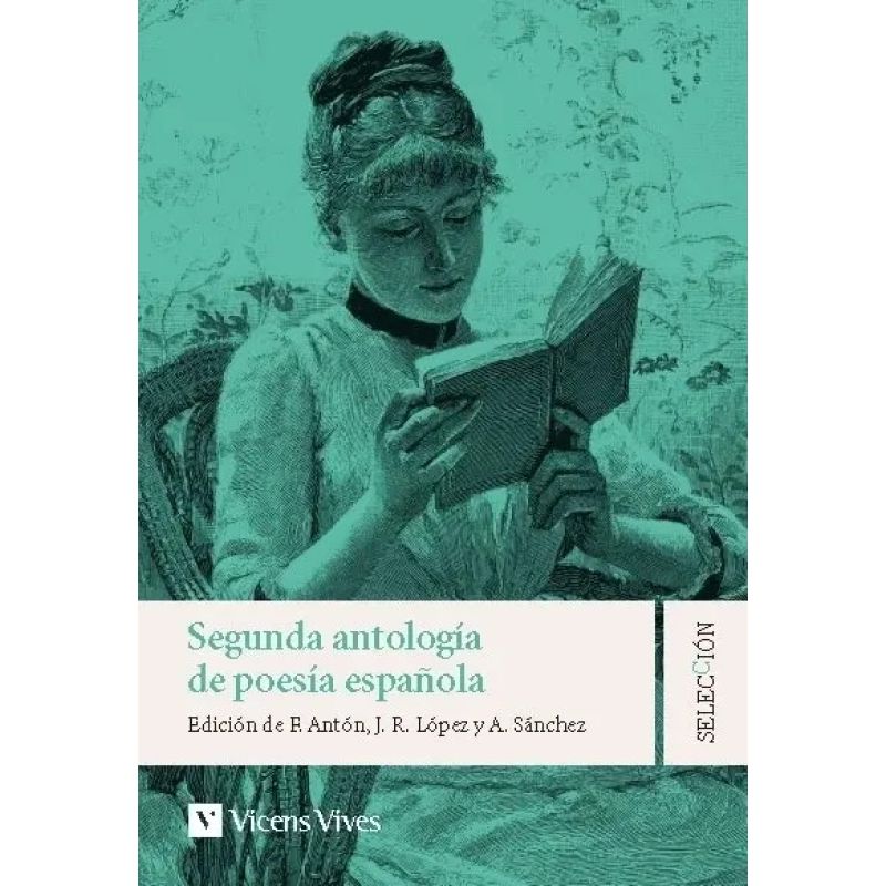 SEGUNDA ANTOLOGIA DE LA POESIA ESPAÑOLA - SELECCION (Nuevo)