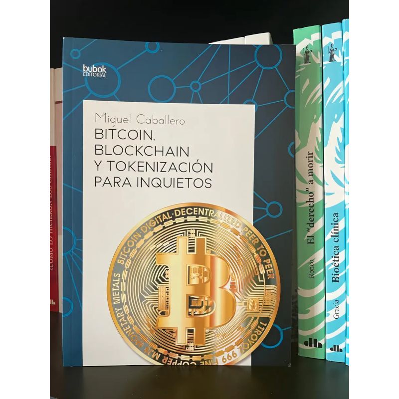 BITCOIN - BLOCKCHAIN Y TOKENIZACION PARA INQUIETOS (Nuevo) - Miniatura 2