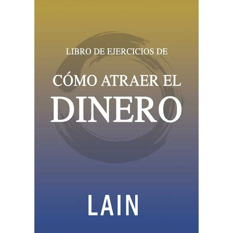 COMO ATRAER EL DINERO - LIBRO DE EJERCICIOS (Nuevo)