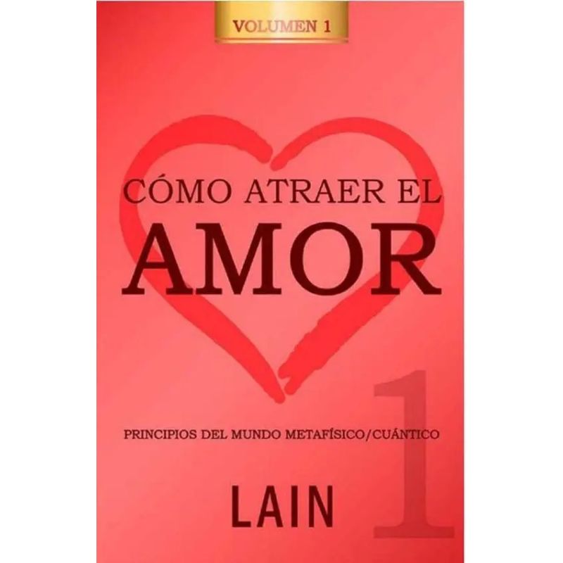 COMO ATRAER EL AMOR 1 (Nuevo)