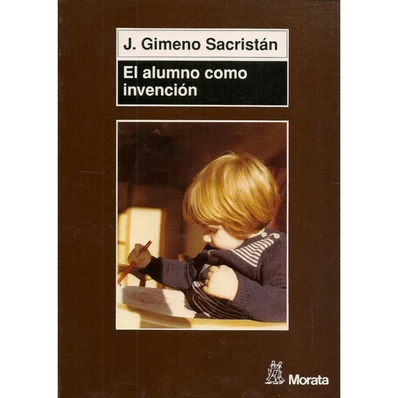 ALUMNO COMO INVENCION, EL (Nuevo)