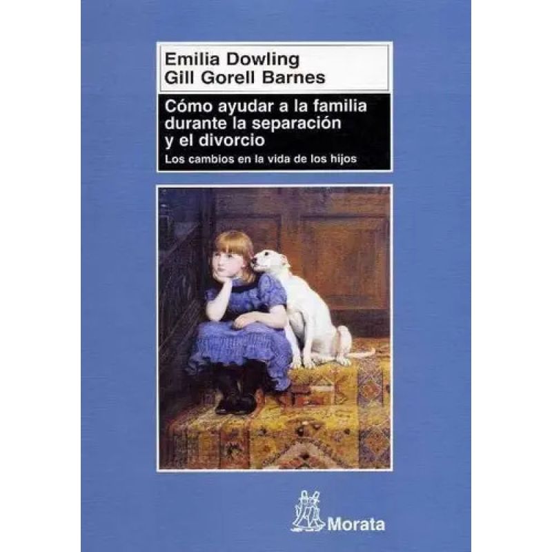 COMO AYUDAR A LA FAMILIA DURANTE LA SEPARACION Y EL DIVORCIO (Nuevo)