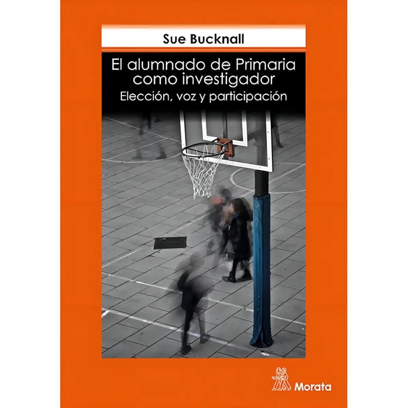 ALUMNADO DE PRIMARIA COMO INVESTIGADOR, EL - ELECCION, VOZ Y PARTICIPACION (Nuevo)