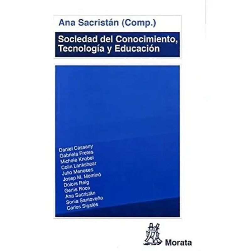 SOCIEDAD DEL CONOCIMIENTO, TECNOLOGIA Y EDUCACION (Nuevo)