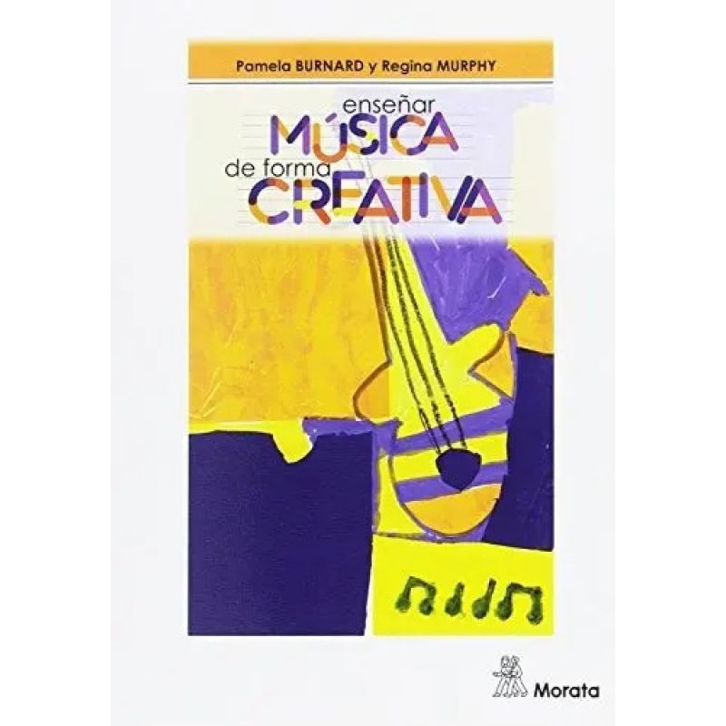 ENSEÑAR MUSICA DE FORMA CREATIVA (Nuevo)
