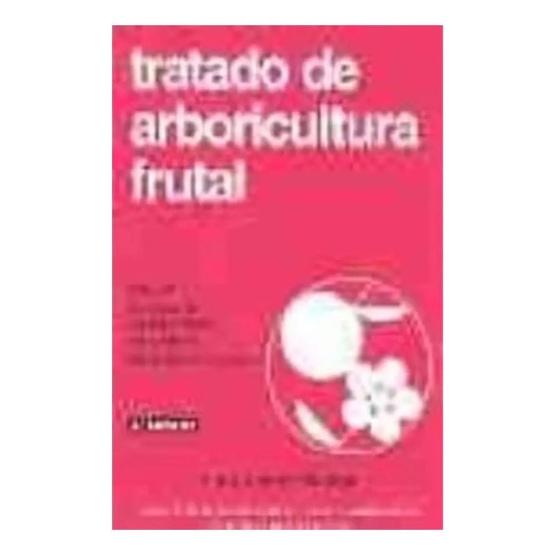 TRATADO DE ARBORICULTURA FRUTAL VOL.IV: TECNICAS, MANTENIMIENTO DEL SUELO EN PLANTACIONES FRUTALES (Nuevo)