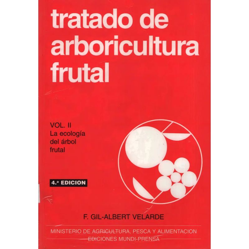 TRATADO DE ARBORICULTURA FRUTAL VOL.II: LA ECOLOGIA DEL ARBOL (Nuevo)