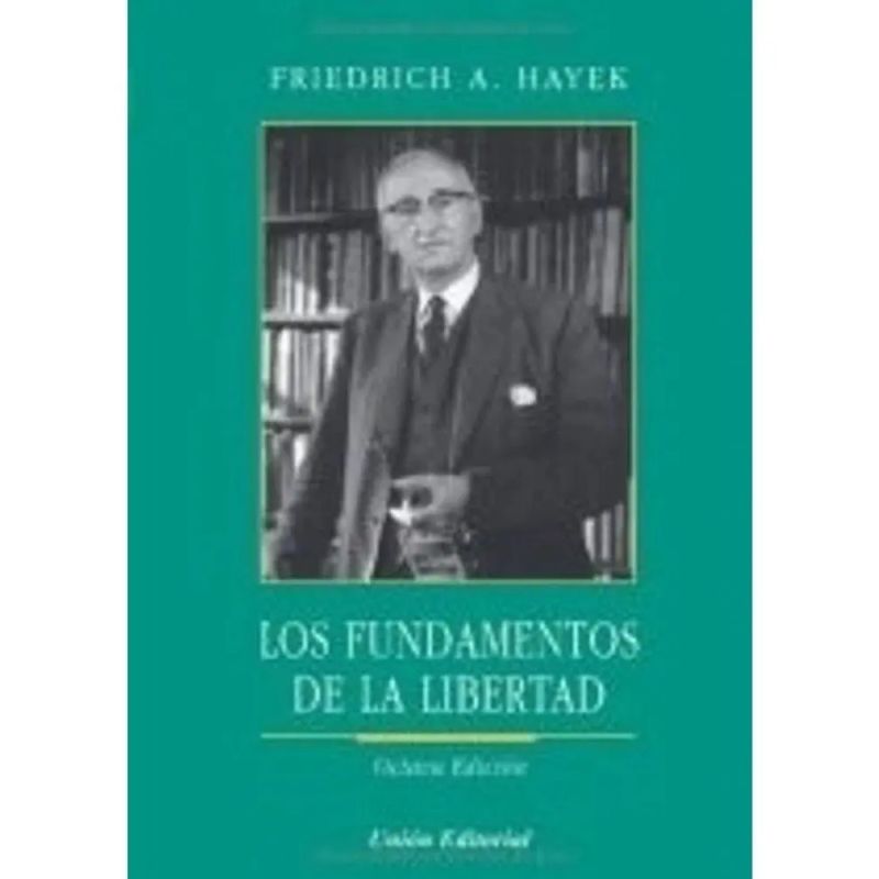 FUNDAMENTOS DE LA LIBERTAD, LOS 8/ED.