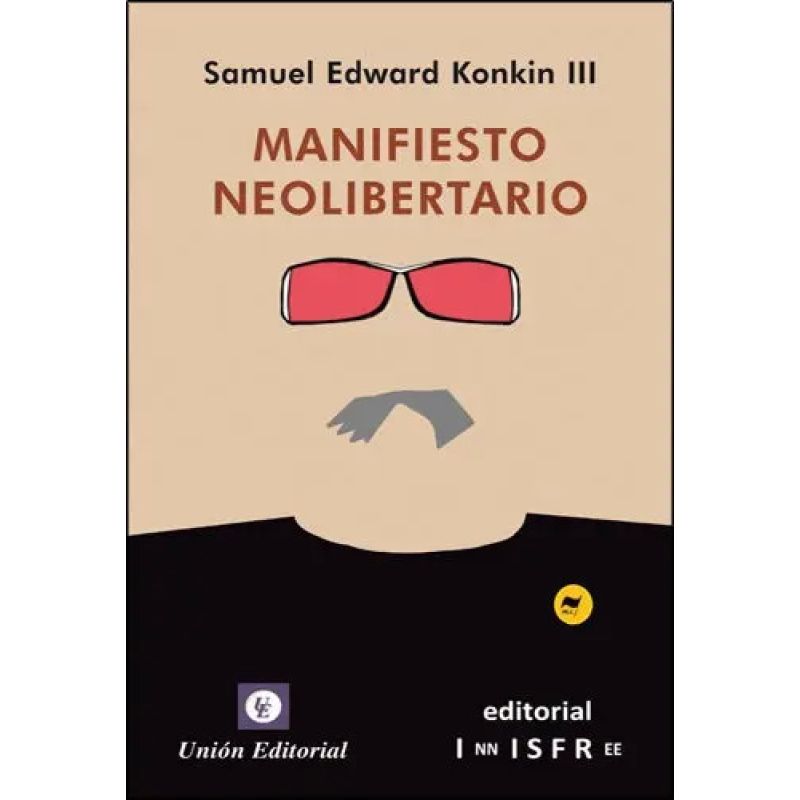 MANIFIESTO NEOLIBERTARIO (Nuevo)