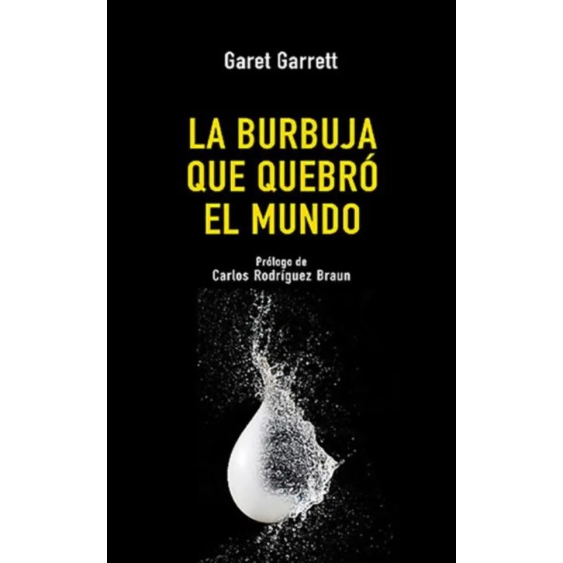 BURBUJA QUE QUEBRO EL MUNDO, LA (Nuevo)