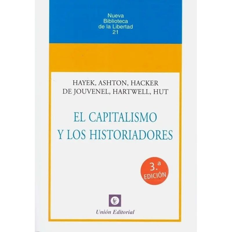 CAPITALISMO Y LOS HISTORIADORES, EL (Nuevo)