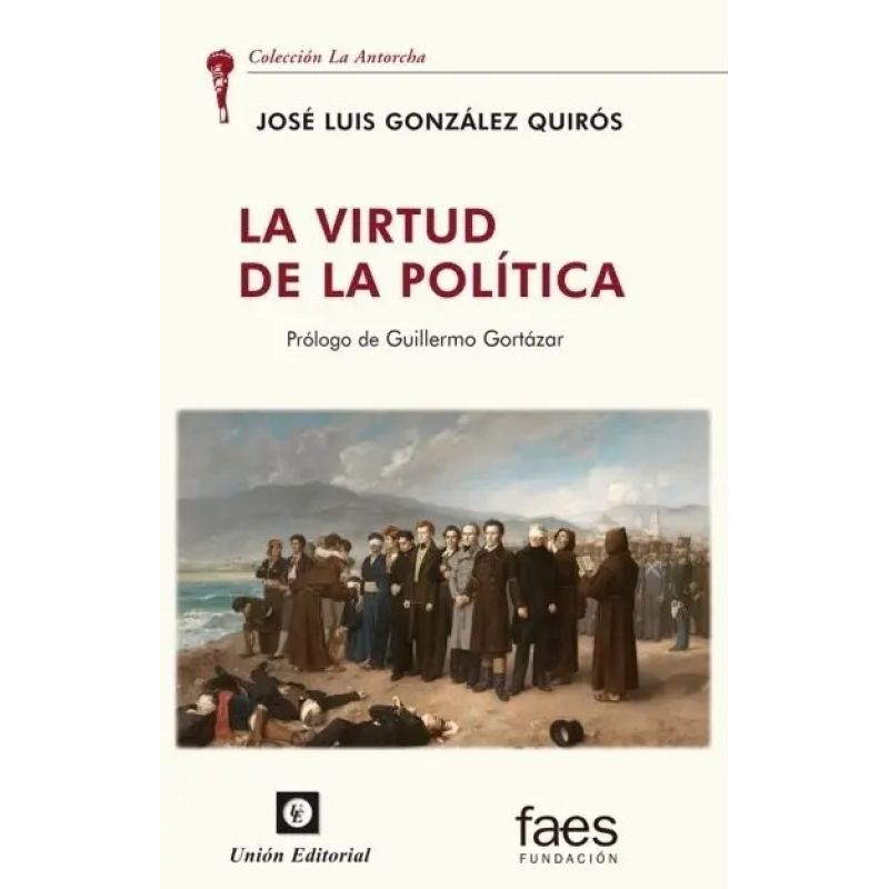 VIRTUD DE LA POLITICA, LA (Nuevo)