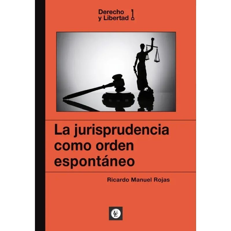 JURISPRUDENCIA COMO ORDEN ESPONTANEO, LA (Nuevo)