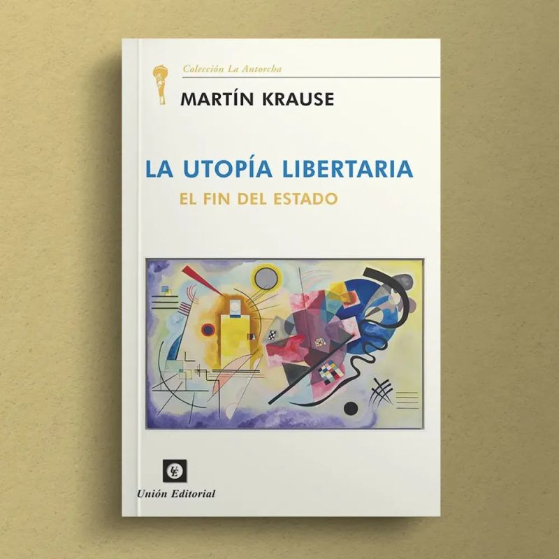 UTOPIA LIBERTARIA, LA - EL FIN DEL ESTADO (Nuevo) - Miniatura 2