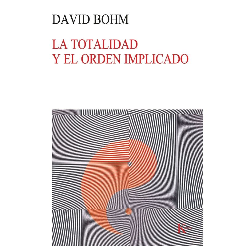 TOTALIDAD Y ORDEN IMPLICADO, LA (Nuevo)