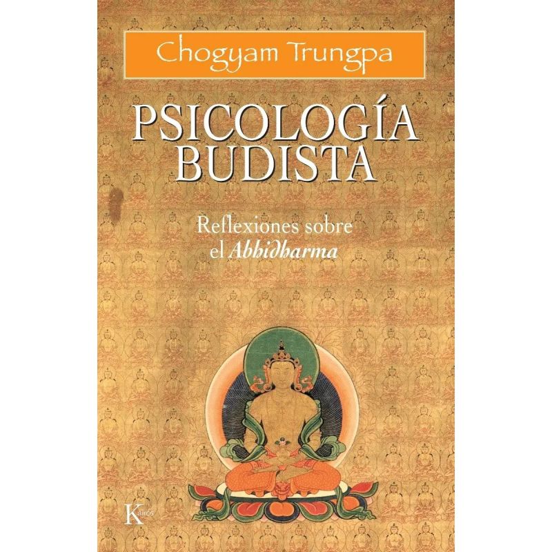 PSICOLOGIA BUDISTA - REFLEXIONES SOBRE EL ABHIDHARMA (Nuevo)