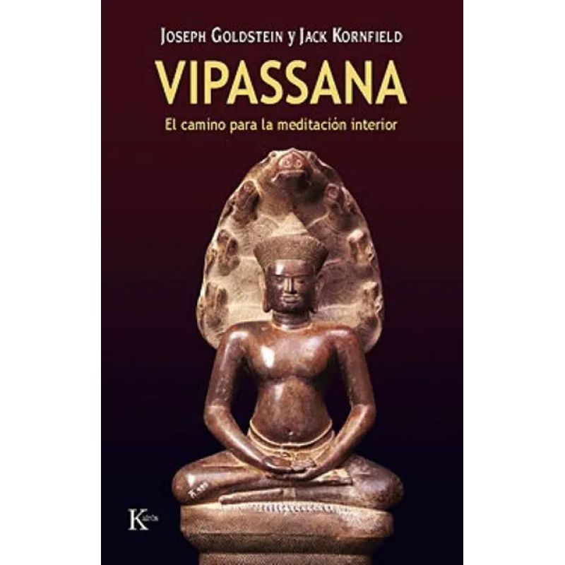 VIPASSANA - EL CAMINO PARA LA MEDITACION INTERIOR (Nuevo)