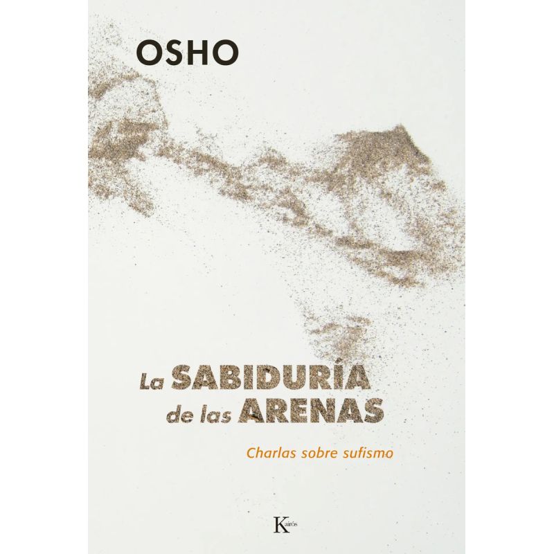 SABIDURIA DE LAS ARENAS, LA - CHARLAS SOBRE SUFISMO (Nuevo) - Miniatura 2