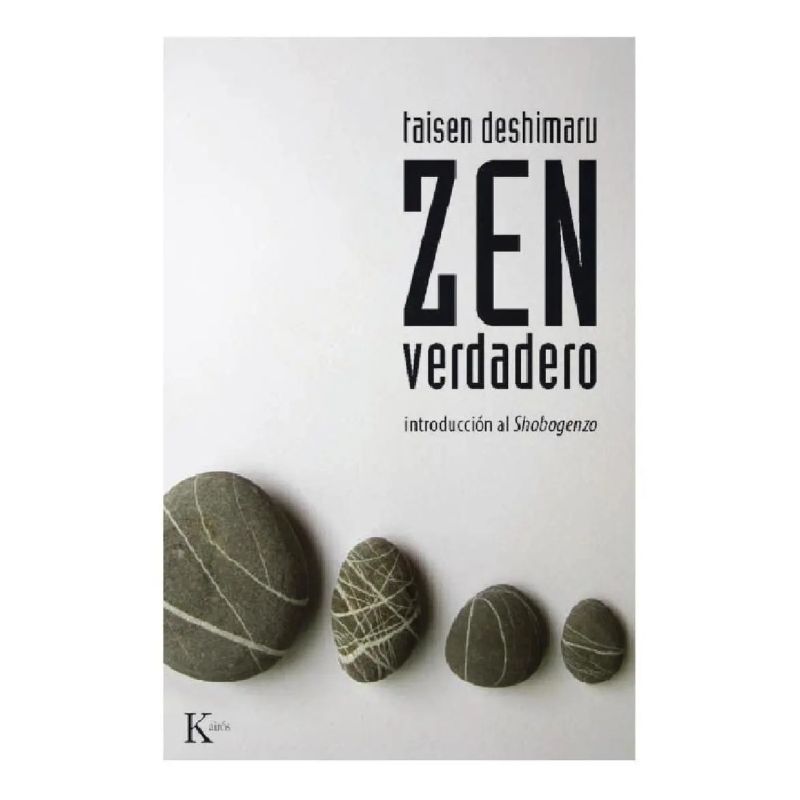 ZEN VERDADERO - INTRODUCCION AL SHOBOGENZO (Nuevo)