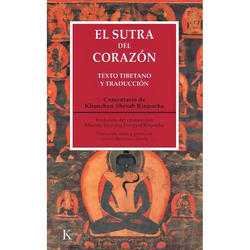 SUTRA DEL CORAZON, EL - TEXTO TIBETANO Y TRADUCCION (Nuevo)