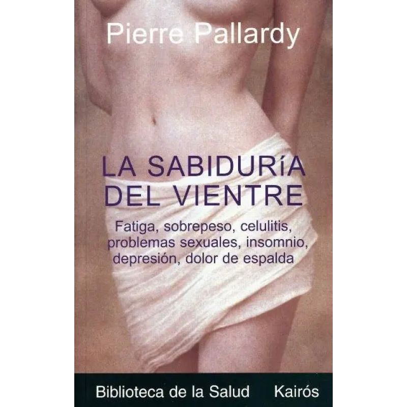 SABIDURIA DEL VIENTRE, LA (Nuevo)